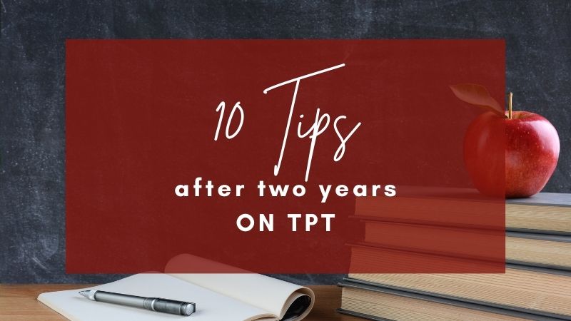 Is Selling On TPT Worth It:  10 Pieces of Advice