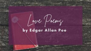 Edgar Allan Poe Poems About Love