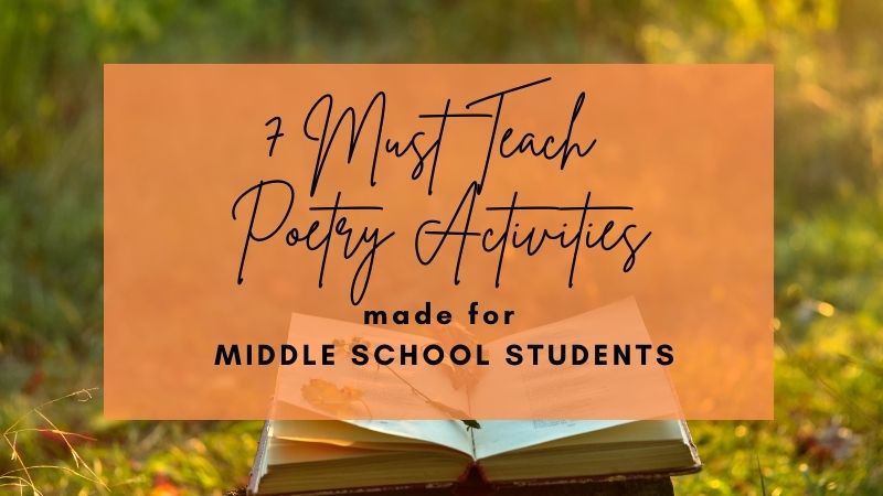 7 Must Teach Middle School Poetry Activities