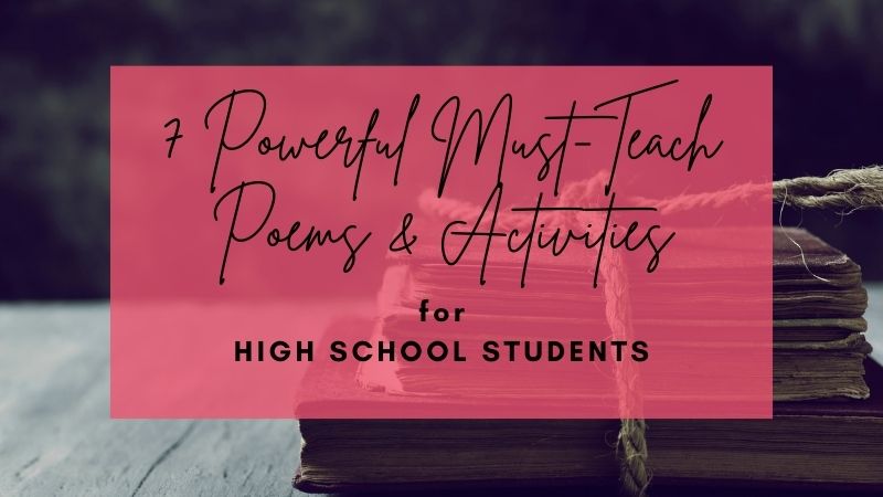 7-powerful-must-teach-activities-poems-for-high-school-students-the