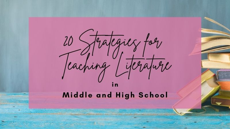 20 Simple Strategies for Teaching Literature