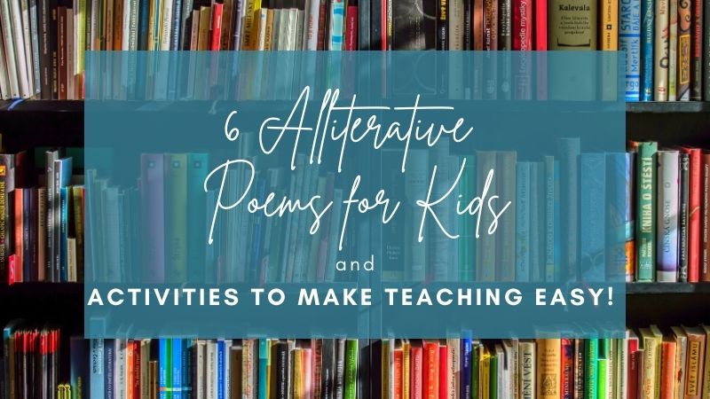 6 Practical Poems for Kids with Alliteration