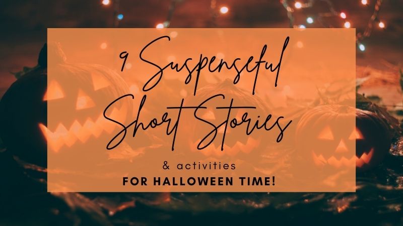 9 Suspenseful Short Stories Halloween Activities