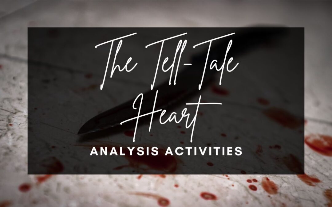 The Tell Tale Heart Analysis Activities