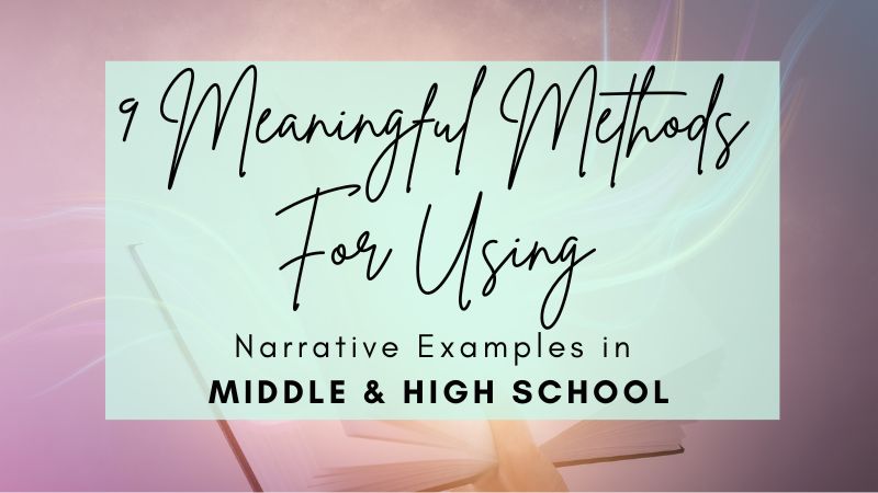 9 Meaningful Methods for Using Narrative Examples