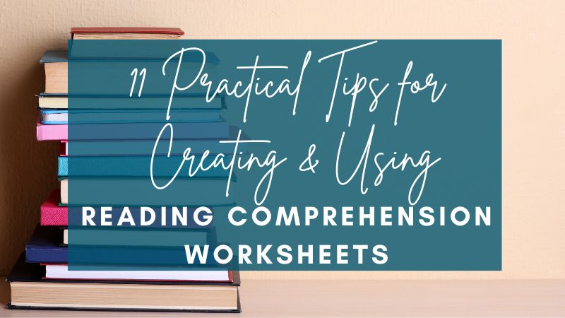 11 Practical Worksheet Reading Comprehension Tips