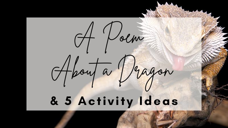 A Poem About a Dragon & 5 Daring Activities